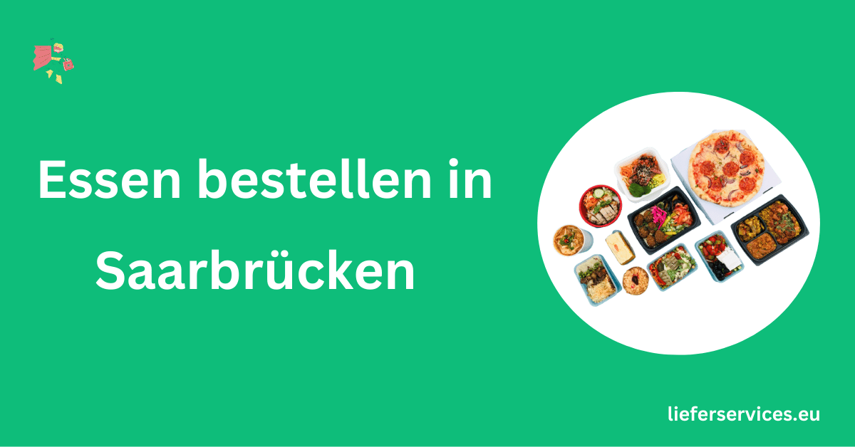 Essen bestellen in Saarbrücken